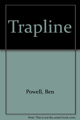 Beispielbild fr Trapline The Story of Danny zum Verkauf von Schooner Books Ltd.(ABAC/ALAC)