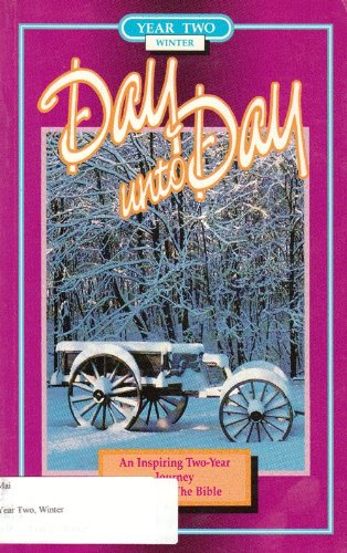 Stock image for Day Unto Day (Year Two: Winter) for sale by Better World Books