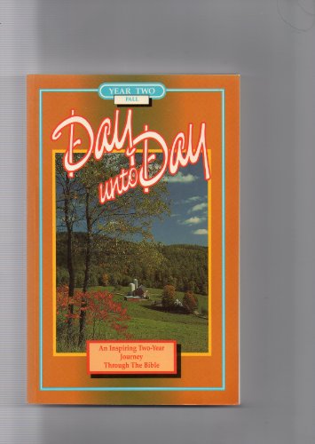 9780921702184: DAY UNTO DAY: YEAR TWO FALL (DAY UNTO DAY)