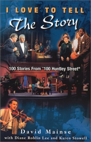 Stock image for I love to Tell the Story 100 Stories From "100 Huntley Street" for sale by George Kent, Bookseller