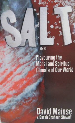 SALT; Flavouring the Moral and Spiritual Climate of Our World