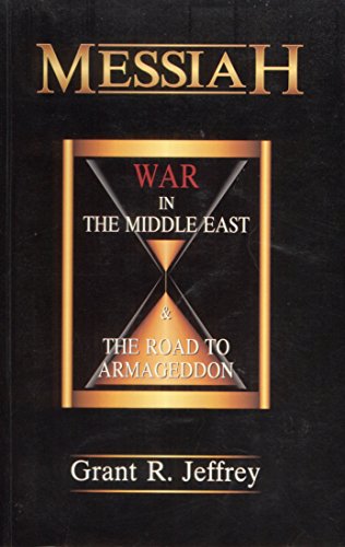 Beispielbild fr Messiah: War in the Middle East & the Road to Armageddon zum Verkauf von Wonder Book