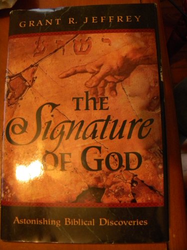 Stock image for The Signature of God: Astonishing Biblical Discoveries for sale by Wonder Book