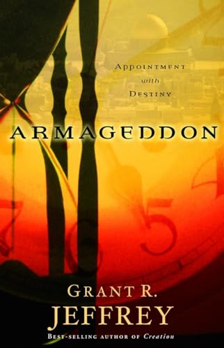 Armageddon: Appointment with Destiny - Revised and Enlarged Edition - Jeffre, Grant R.