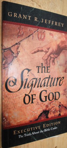 Stock image for The Signature of God the Truth About the Bible Codes (Executive Edition) for sale by Zoom Books Company