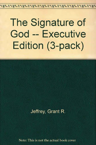 9780921714460: The Signature of God -- Executive Edition (3-pack)