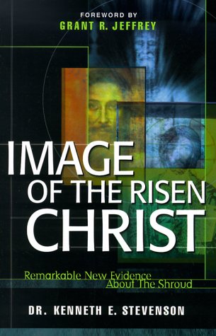 Stock image for Image of the Risen Christ: Remarkable New Evidence About the Shroud for sale by Front Cover Books