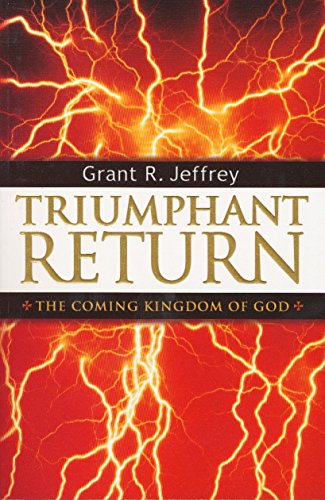 Beispielbild fr Triumphant Return: The Coming Kingdom of God zum Verkauf von Gulf Coast Books