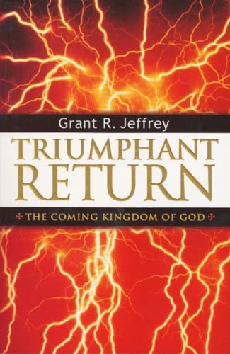 Stock image for Triumphant Return: The Coming Kingdom of God for sale by Gulf Coast Books