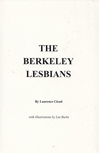 Beispielbild fr The Berkeley Lesbians zum Verkauf von Reader's Corner, Inc.