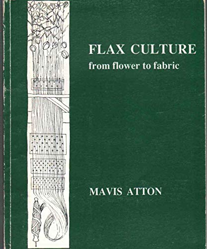 9780921773061: Flax Culture from flower to fabric