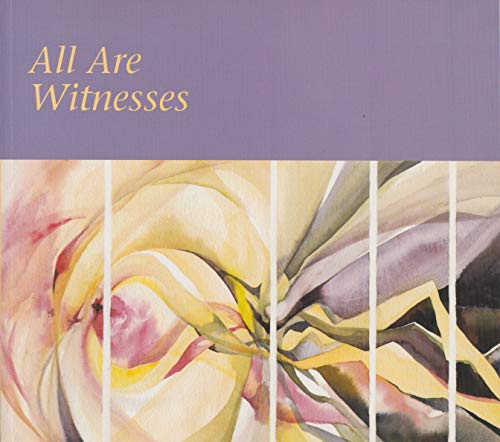 Stock image for All Are Witnesses: A Collection of Sermons by Mennonite Brethren Women for sale by Book ReViews