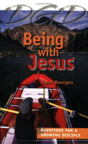 Stock image for Being with Jesus: Devotions for a Growing Disciple for sale by Book ReViews