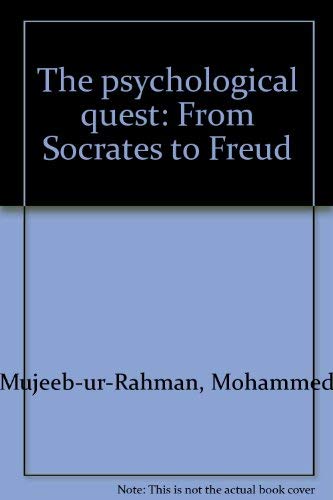 Imagen de archivo de The Psychological Quest: From Socrates to Freud a la venta por Lee Madden, Book Dealer