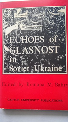 Imagen de archivo de Echoes of glasnost in Soviet Ukraine a la venta por Half Price Books Inc.