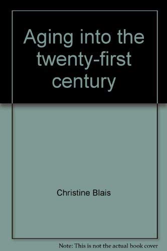 Aging into the Twenty-First Century