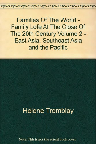 Beispielbild fr FAMILIES OF THE WORLD: : VOLUME 2: EAST ASIA, SOUTHEAST ASIA, AND THE PACIFIC zum Verkauf von Better World Books: West