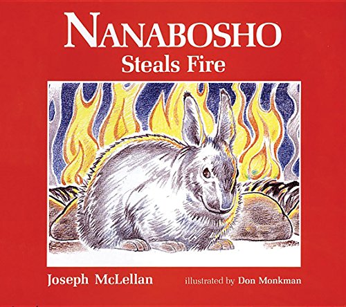 9780921827054: Nanabosho Steals Fire (Nanabosho Series)