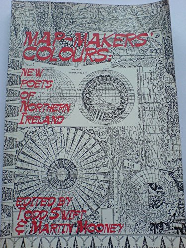 Stock image for Map-makers* colours: New poets of Northern Ireland for sale by dsmbooks