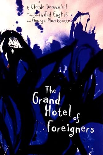 9780921833598: The Grand Hotel of Foreigners