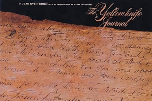 Beispielbild fr The Yellowknife Journal zum Verkauf von Alexander Books (ABAC/ILAB)