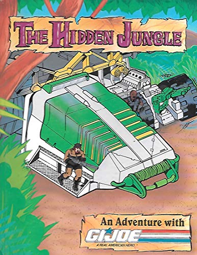 Beispielbild fr The Hidden Jungle : An Adventure with G.I.Joe zum Verkauf von ThriftBooks-Atlanta