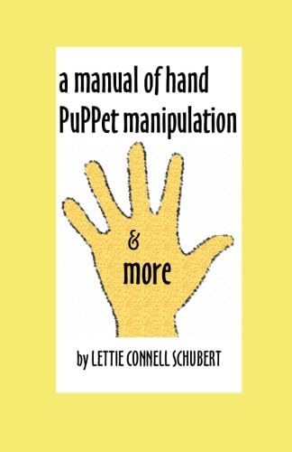 Beispielbild fr Manual of Hand Puppet Manipulation & More zum Verkauf von SecondSale