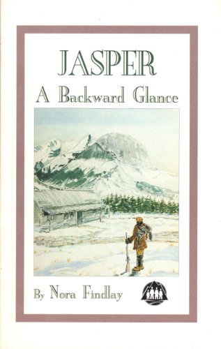 Stock image for Jasper : A Backward Glance at People, Places and Progress for sale by Antiquarius Booksellers