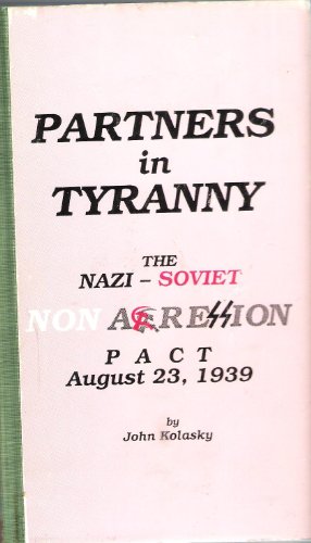 Stock image for Partners in tyranny: The Nazi-Soviet Nonaggression Pact, August 23, 1939 for sale by Oddball Books
