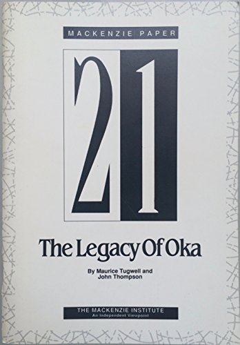 Stock image for The Legacy of Oka - Mackenzie Paper 21 for sale by Booked Experiences Bookstore