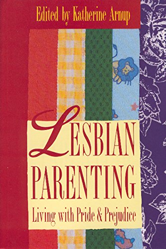 Stock image for Lesbian Parenting Living with Pride for sale by Montclair Book Center