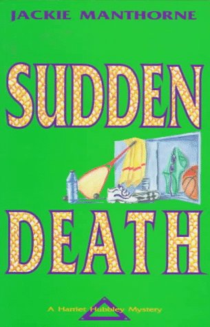 9780921881438: Sudden Death (Harriet Hubbley Mystery)