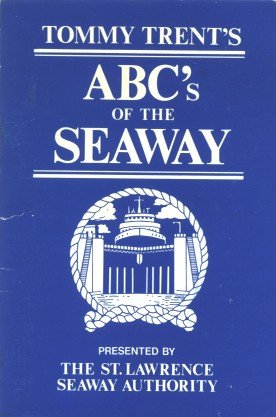Tommy Trent's ABC's of the Seaway