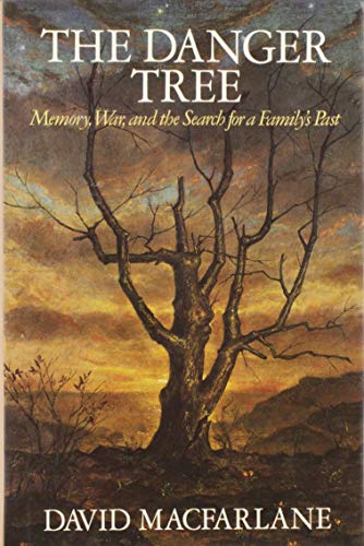 Stock image for Danger Tree : Memory, War and the Search for a Family's Past for sale by Better World Books: West