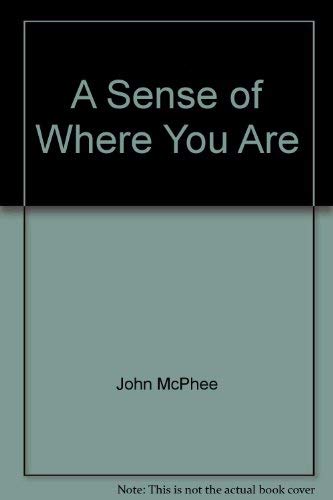 9780921912286: A Sense of Where You Are