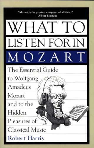 Beispielbild fr What to Listen for in Mozart zum Verkauf von Better World Books
