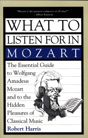 Imagen de archivo de What to Listen for in Mozart a la venta por Better World Books