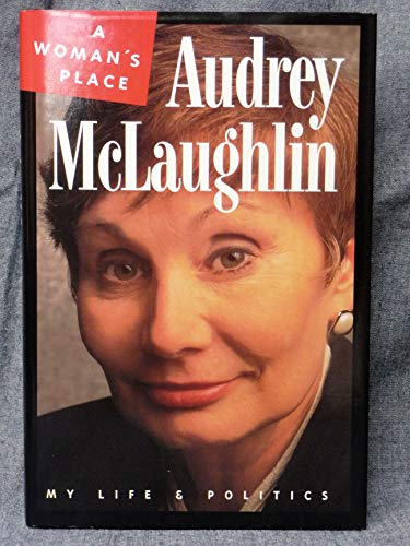 9780921912392: A woman's place: My life and politics