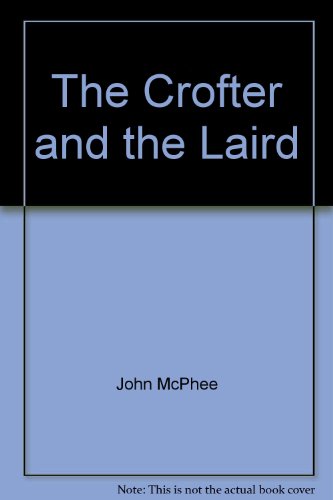 Stock image for The Crofter and the Laird for sale by Quickhatch Books