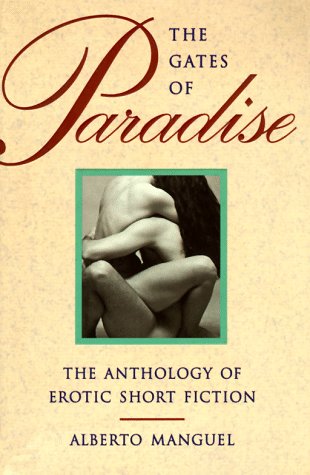 Stock image for The Gates of Paradise: An ANthology of Erotic Short Fiction for sale by Hourglass Books