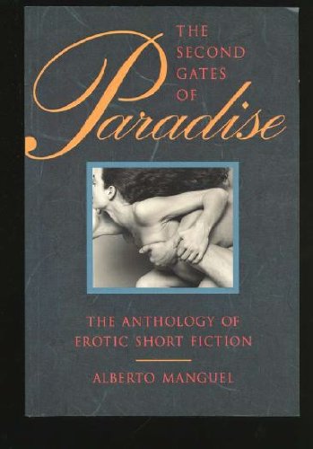 Stock image for The Second Gates of Paradise: The Anthology of Erotic Short Fiction for sale by Ergodebooks