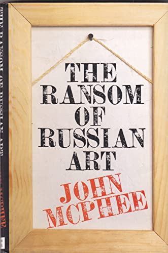 9780921912798: The Ransom of Russian Art