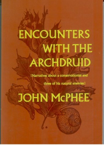 9780921912811: Encounters with the Archdruid by John McPhee