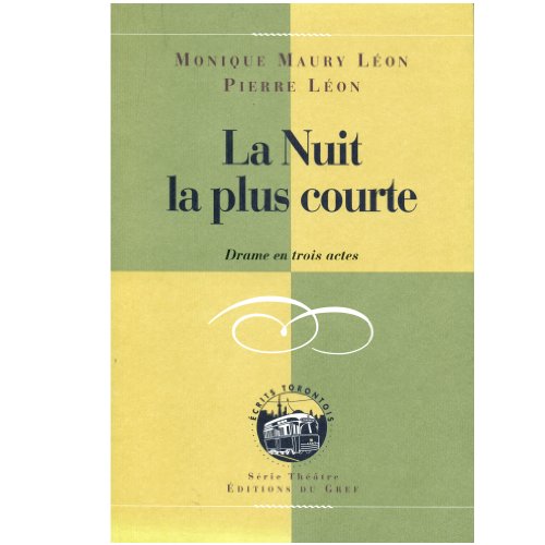 Stock image for La Nuit la Plus Courte Drame en Trois Actes for sale by Shanti