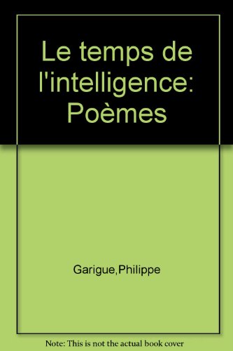 Stock image for Le Temps De L'Intelligence Pomes for sale by KULTURAs books
