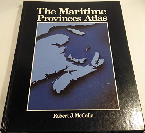 Beispielbild fr The Maritime Provinces Atlas zum Verkauf von Ergodebooks