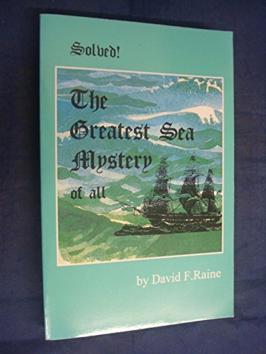 Stock image for Solved! The Greatest Sea Mystery of All for sale by Nutmeg Books