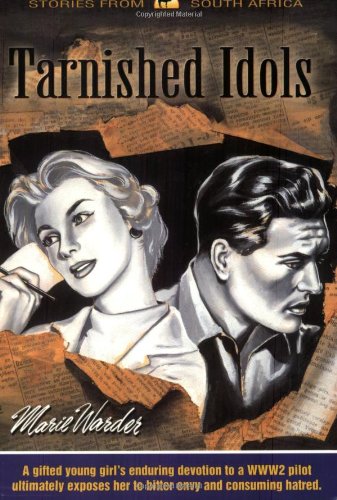 Imagen de archivo de Tarnished Idols: Another Novel in the 'Stories from South Africa' a la venta por Revaluation Books