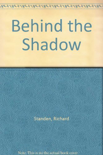 Behind the Shadow