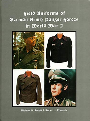 Imagen de archivo de Field Uniforms of German Army Panzer Forces in World War 2 a la venta por Books Unplugged